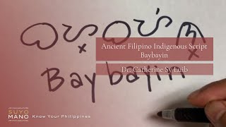 Ancient Filipino Indigenous Script: Baybayin - Dr. Catherine Sy Luib