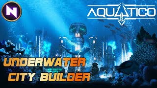 AQUATICO | New Underwater Survival City-Builder | 01 | Lets Try