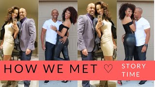 Story Time | How We Met | College Sweethearts