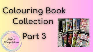 Part 3 of 4 Colouring Book Collection and Completed Pages