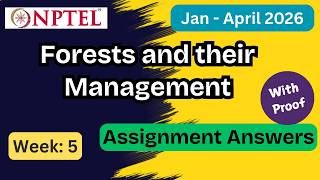 NPTEL Forests and their Management Week 5 Assignment Answers With Explanation | Jan–Apr 2026