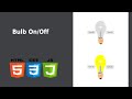 Create Bulb On/Off using HTML, CSS, JavaScript | 2022