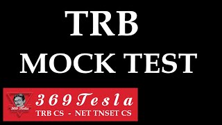 TRB Mock Test | 369 Tesla