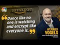 Amazon's Werner Vogels on Generative AI & Cloud Growth No Media Race, Full Encryption Focus