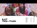 karaoke illit 아일릿 tick tack 6 members you as member color coded lyrics