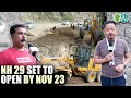 NH-29 WORK PROGRESS: 2-LANE RESTORATION ON TRACK, SET TO OPEN BY NOV. 23