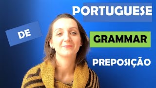 How to use preposition DE in European Portuguese? Grammar