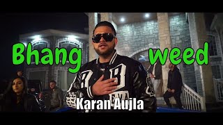 Weed (Bhang) Karan Aujla Elly Mangat