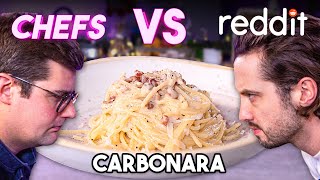 CHEFS vs REDDIT How to make the BEST Carbonara?? | Sorted Food