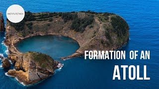 How an Atoll is formed l Formation of an Atoll Lagoon l Geography