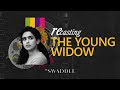 Breaking the Young Widow Stereotype ft. Sandhya in Pagglait