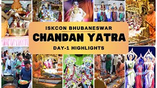 Chandan Yatra Festival || Day -  1 || Akshay Tritiya || 10th May 2024 || ISKCON Bhubaneswar