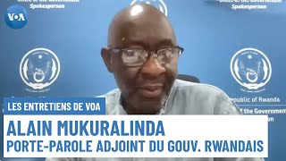 Crise à Goma : Kigali rejette les accusations de Kinshasa et de la communauté internationale