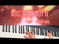 asc: without u - piano arrangement