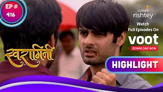 Swaragini | स्वरागिनी | Tiff Between Sanskaar And Lakshya | संस्कार और लक्ष्य की लड़ाई