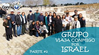 VIAJE EN GRUPO POR ISRAEL #2 | ISRAEL | Programa VIAJA CONMIGO