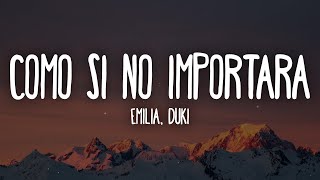 Emilia, Duki – Como Si No Importara (Letra/Lyrics)