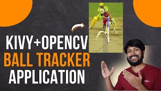 KivyMD + Opencv - Ball Tracking Application in 10 minutes