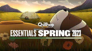 🌱 Chillhop Essentials · Spring 2023 [chill lofi / instrumental hiphop beats]