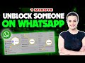 How to unblock someone on whatsapp 2024 (Quick & Easy)