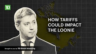 How tariffs could impact the loonie