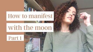 Manifest With The Moon 🌑 Part 1