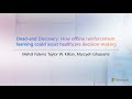 Dead-end Discovery: How offline reinforcement learning could assist healthcare decision-makers