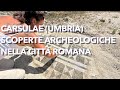 Ultime scoperte archeologiche tra le meraviglie della città romana di Carsulae (Umbria)