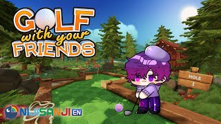 【GOLF WITH YOUR FRIENDS】playing with balls, I mean NIJI EN【NIJISANJI EN | Uki Violeta】