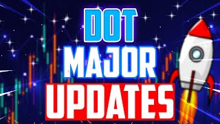 DOT MAJOR UPDATES THAT WILL CHANGE EVERYTHING - POLKADOT PRICE PREDICTION FOR 2024