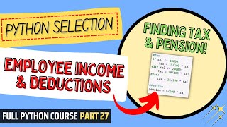 Employee Income & Deductions | Python Course for Beginners & Students | Full Python Course Part 27
