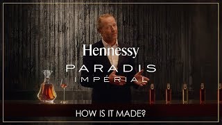 Hennessy Paradis Impérial | How is it made?