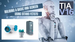 Building a Basic HMI Screen with Siemens SITRANS FCT070 \u0026 TIA Portal