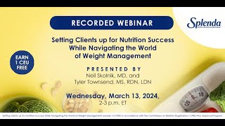 Setting Clients up for Nutrition Success While Navigating the World of Weight Management (recorded)