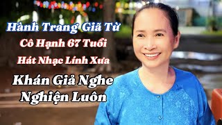 Hành Trang Giã Từ - Giọng Hát Cô u67 - Hát Nhạc Lính - Sao Nghe Hay Quá