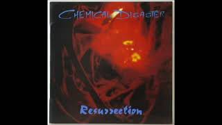 CHEMICAL DISASTER Resurrection