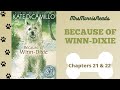 BECAUSE OF WINN-DIXIE Chapters 21 & 22 Read Aloud