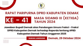 🔴 RAPAT PARIPURNA DPRD KABUPATEN DEMAK KE -41 MASA SIDANG III (KETIGA) TAHUN 2024