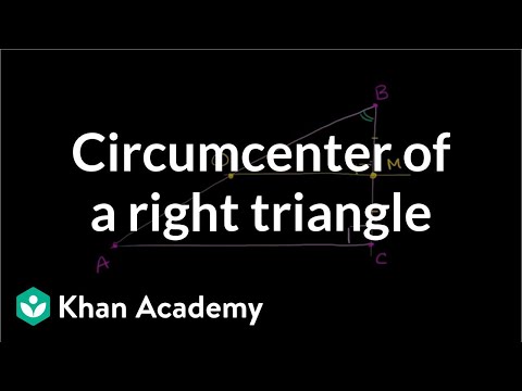 Circumcenter of a right triangle | Geometry | Khan Academy Circumcenter of a right triangle | Geometry | Khan Academy
