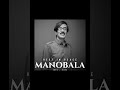 shocking director u0026 actor manobala passed away rip sir shorts