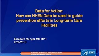2016 NHSN - Data for Action: Prevention efforts in LTCF