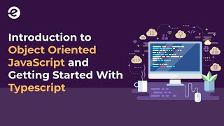 Introduction to Object Oriented JavaScript & Typescript ( Free Webinar)