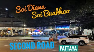 Pattayan iltaruuhkaa, Second road, Soi Diana, Soi Buakhao