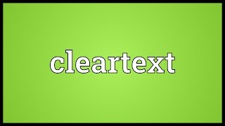 Cleartext Meaning