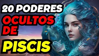 Descubre los Poderes Ocultos de Piscis: Secretos que Te Sorprenderán para Siempre