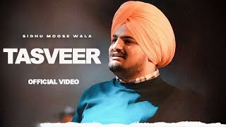Tasveer - Sidhu Moose Wala (Official Video) | New Punjabi Songs 2023