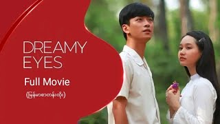 🎥Dreamy Eyes🎥(မြန်မာစာတန်းထိုး)