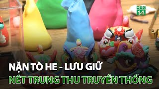 Nặn Tò He - Lưu giữ nét Trung Thu truyền thống | VTC14