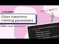 Clean Functions: Limiting Parameters | Clean Code Tutorial
