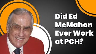 Did Ed McMahon Work for Publishers Clearing House?